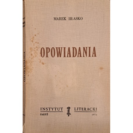 Marek Hłasko Opowiadania Paryskie Paryż Instytut Literacki