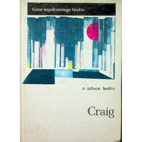 O sztuce teatru Edward Gordon Craig