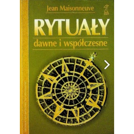 Rytuały dawne i współczesne Jean Maisonneuve