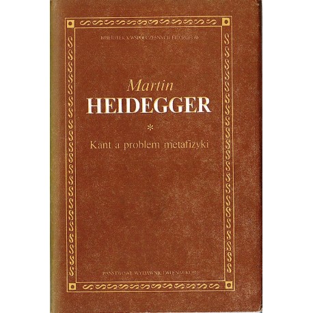 Kant a problem metafizyki Martin Heidegger