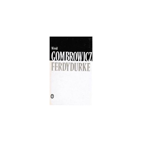 Ferdydurke Witold Gombrowicz