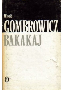 Bakakaj Witold Gombrowicz