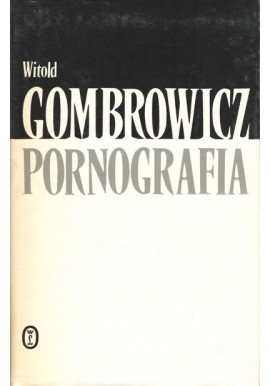 Pornografia Witold Gombrowicz