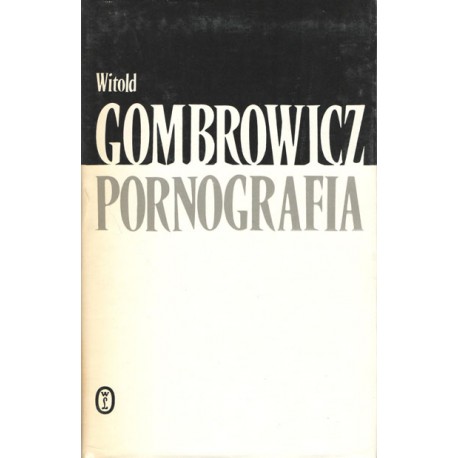 Pornografia Witold Gombrowicz