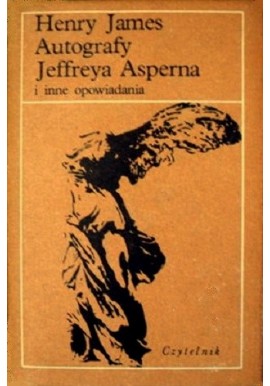 Autografy Jeffreya Asperna i inne opowiadania Henry James