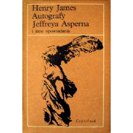 Autografy Jeffreya Asperna i inne opowiadania Henry James