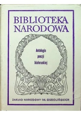 Antologia poezji białoruskiej Jan Huszcza (wybór i oprac.)