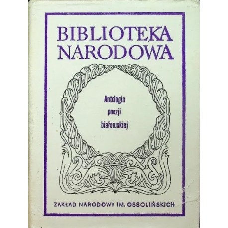 Antologia poezji białoruskiej Jan Huszcza (wybór i oprac.)