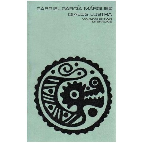 Dialog lustra Gabriel Garcia Marquez