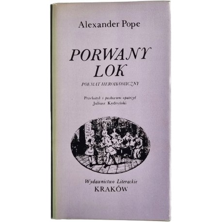 Porwany lok Poemat heroikomiczny Alexander Pope