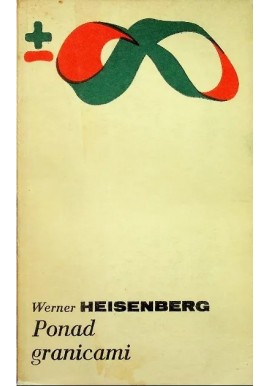 Ponad granicami Werner Heisenberg