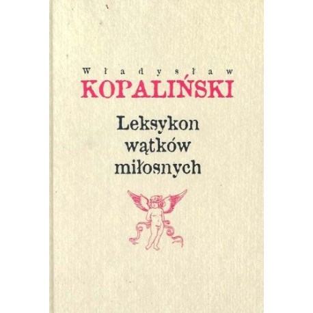 Leksykon wątków miłosnych Władysław Kopaliński