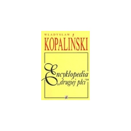 Encyklopedia "drugiej płci" Władysław Kopaliński