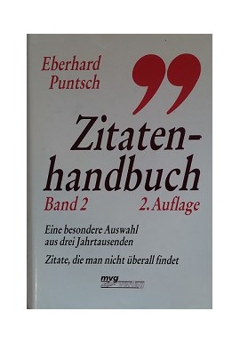Zitatenhandbuch Band 2 Eine besondere Auswahl aus drei Jahrtausenden Eberhard Puntsch
