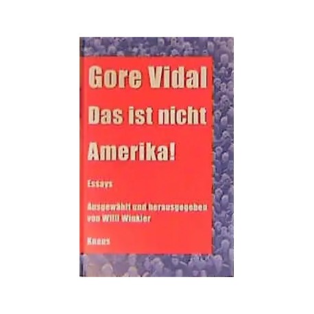 Das ist nicht Amerika! Gore Vidal