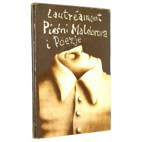 Lautreamont de Comte Pieśni Maldorora i Poezje