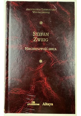 Niecierpliwość serca Stefan Zweig