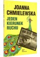 Jeden kierunek ruchu Joanna Chmielewska