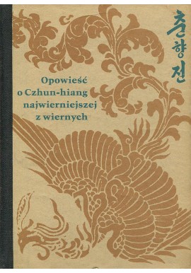 Opowieść o Czhun-hiang najwierniejszej z wiernych Autor nieznany