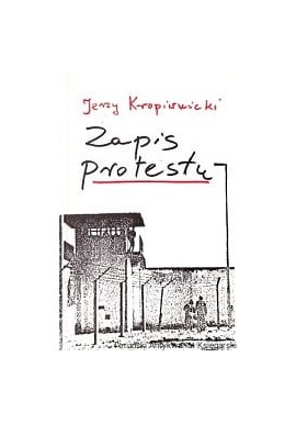 Zapis protestu Jerzy Kropiwnicki