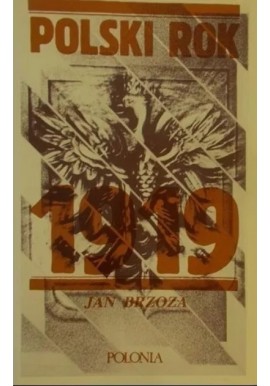 Polski rok 1919 Jan Brzoza