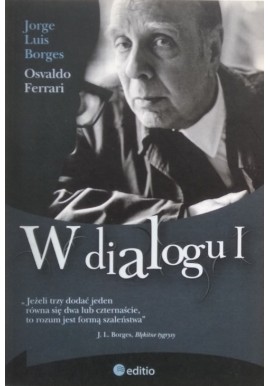 W dialogu I Jorge Luis Borges, Osvaldo Ferrari