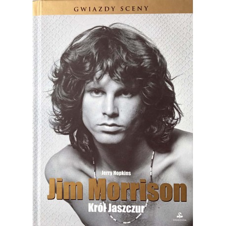 Jim Morrison Król Jaszczur Jerry Hopkins