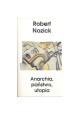 Anarchia, państwo, utopia Robert Nozick