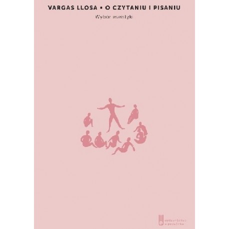 O czytaniu i pisaniu Vargas Llosa