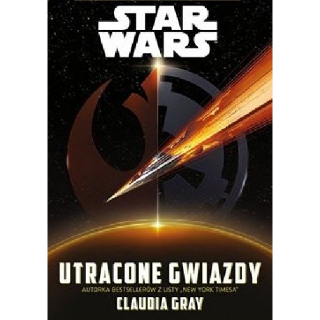 Star Wars Utracone Gwiazdy Claudia Gray