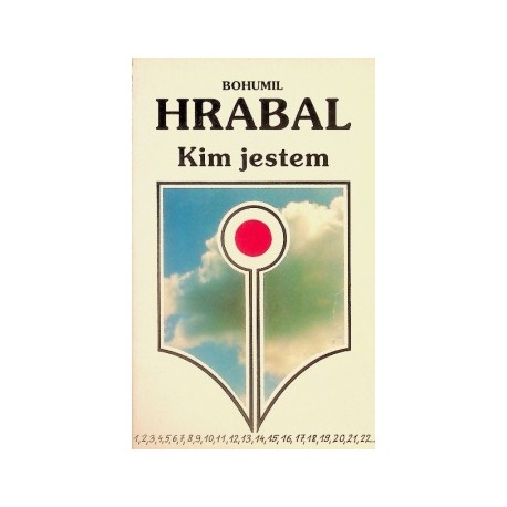 Kim jestem Bohumil Hrabal