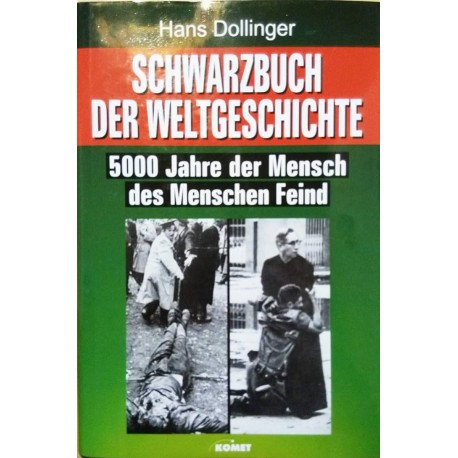 Schwarzbuch der Weltgeschichte Hans Dollinger