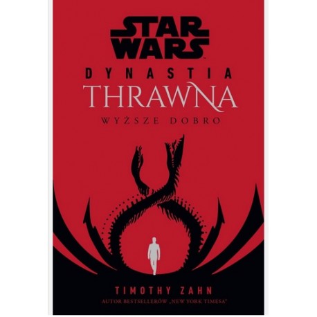 Star Wars Dynastia THRAWINA Wyższe dobro Timothy Zahn