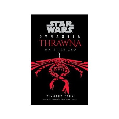 Star Wars Dynastia THRAWINA Mniejsze zło Timothy Zahn