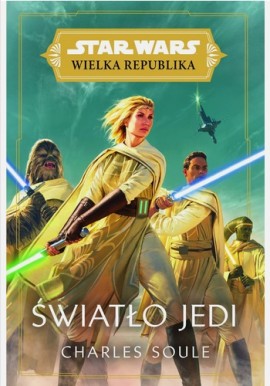 Star Wars Wielka Republika Światło Jedi Charles Soule