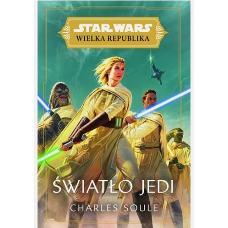 Star Wars Wielka Republika Światło Jedi Charles Soule