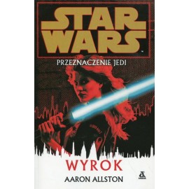 Star Wars Przeznaczenie Jedi Wyrok Aaron Allsron