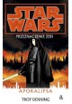 Star Wars Przeznaczenie Jedi Apokalipsa Troy Denning