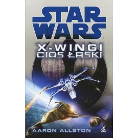 Star Wars X-WINGI Cios łaski Aaron Allston