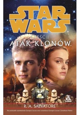 Star Wars Część II Atak klonów R.A. Salvatore