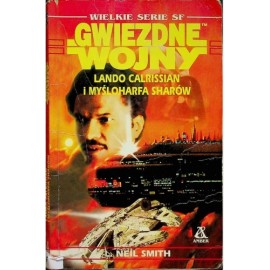 Gwiezdne wojny Lando Carlissian i Myśloharfa Sharów L. Neil Smith