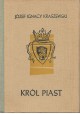 Król Piast Józef Ignacy Kraszewski
