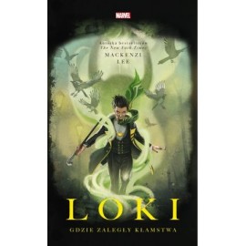 Marvel Loki Gdzie zaległy kłamstwa Mackenzi Lee