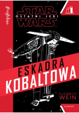 Star Wars Ostatni Jedi Eskadra Kobaltowa Elizabeth Wein