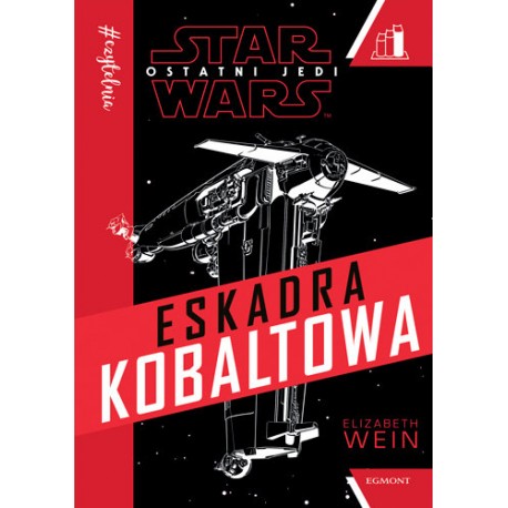 Star Wars Ostatni Jedi Eskadra Kobaltowa Elizabeth Wein