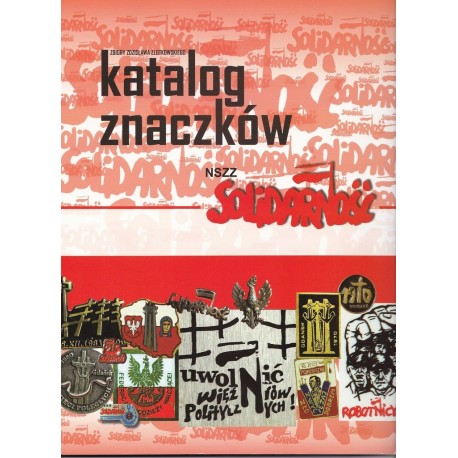 Katalog znaczków NSZZ Solidarność Zbiór Zdzisława Złotkowskiego
