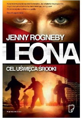 Leona Cel uświęca środki Jenny Rogneby