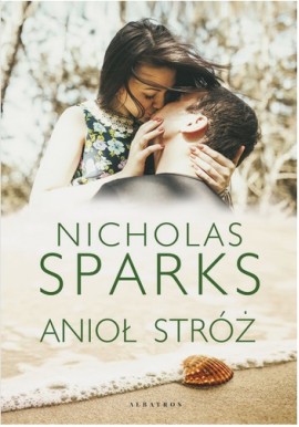 Anioł stróż Nicholas Sparks