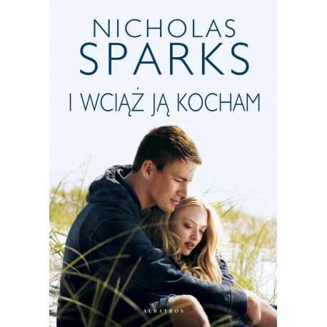 I wciąż ją kocham Nicholas Sparks
