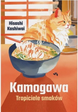 Kamogawa Tropiciele smaków Hisashi Kashiwai